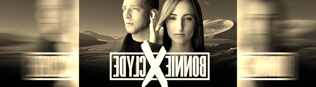 Bonnie X Clyde