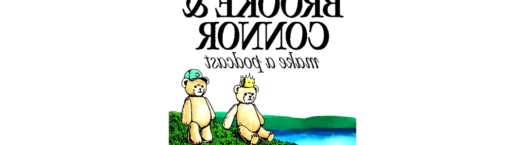 Brooke and Connor Make A Podcast Live